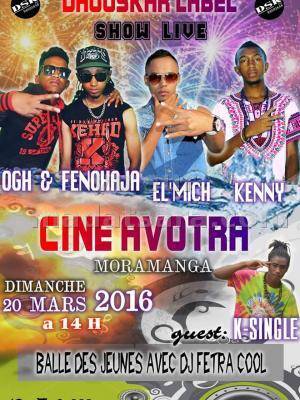 Ogh & Fenohaja, El'Mich, Kenny - au Cine Avotra Moramanga