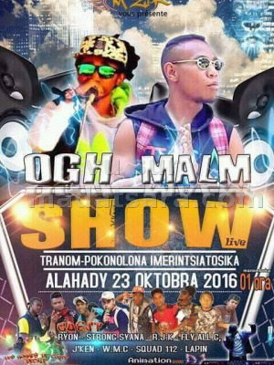 Ogh‍ & Malm Martiora‍ - show au Tranompokonolona Imerintsiatosika