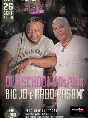 Old school 80s/90s avec Big Jo et Rado Rasam' au Paprika