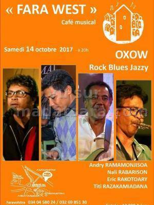 Oxow rock blues jazzy au Fara West Faravohitra