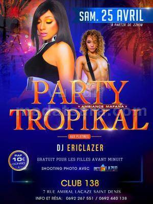 Party tropikal avec Dj Eric Lazer aux platines au Club 138