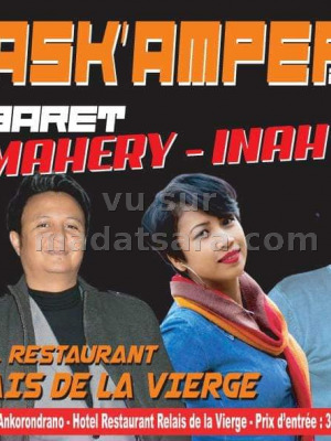 Pask'Ampefy - Cabaret Luk‍ , Mahery‍ , Inah‍ - Relais de la Vierge Ampefy