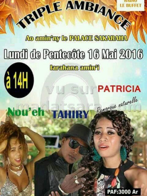 Patricia, Tahiry & Nou'Eh  - Palace Sakaraha  - Triple ambiance