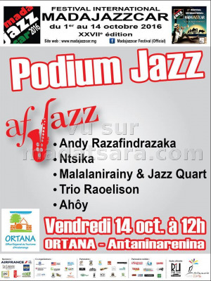 Podium Jazz - Ortana Antaninarenina‍ avec Andy Razafindrazaka‍, Ntsika, Malalanirainy & Jazz Quart‍, Trio Raoelison‍ & Ahoy Jazz‍
