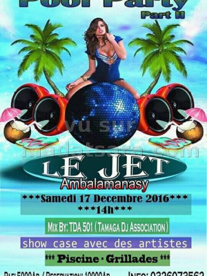 Pool Party Part II - Jet Espace loisirs Ambalamanasy Toamasina‍