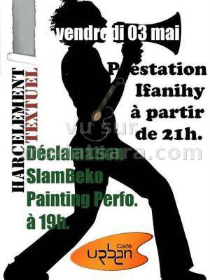 Déclamation Slambeko Painting Perfo
Quelques vidéos de Ifanihy
[videos artiste=ifanihy]