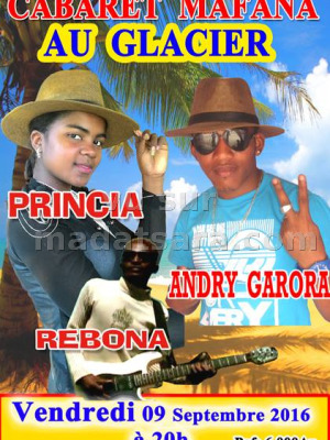 Princia, Andry Garora & Rebona - cabaret mafana - Glacier Analakely