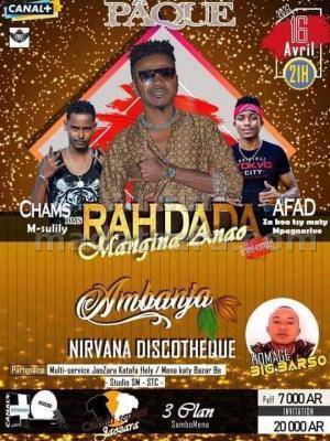 Rah Dada, Chams, Afad Discothèque Nirvana - Ampanefena