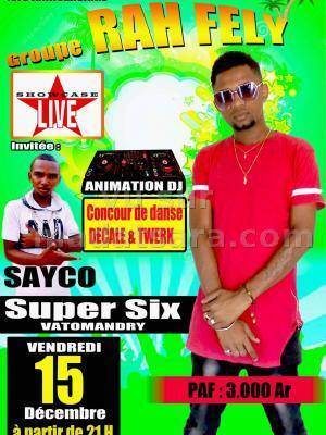 Rah Fely 1er anniversaire au Super Six Midnight Express Vatomandry