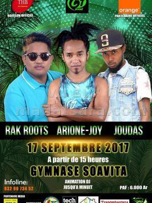 Rak Roots, Arione Joy, Joudas en shpw case Gymnase Soavita Toamasina