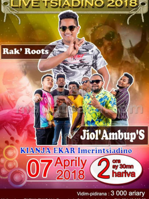 Rak Roots‍ , Jiol'Ambup's‍   Live Tsiadino 2018 - Kianja Ekar Imerintsiadino -