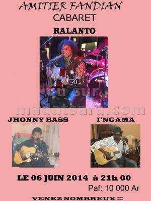 Ralanto, Jhonny Bass et I'ngama cabaret au Amitié Fandian