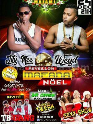 Réveillon mafana noël avec Jity Mec & Weyd Bar Carreau Mangarano II - Maroantsetra - Madagasikara