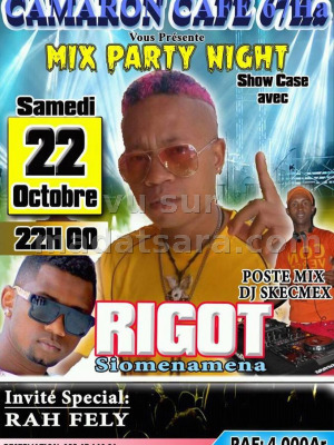 Rigot‍ mix party night - Camaron Café 67 Ha‍ avec Rah Fely‍