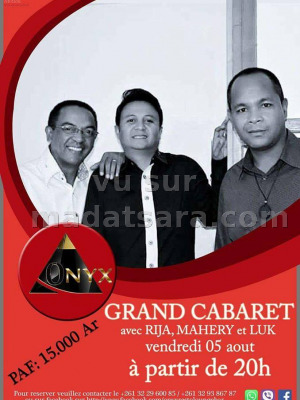 Rija, Mahery & Luk - Grand cabaret au Onyx Ivato