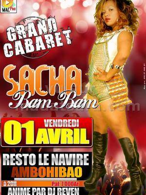 Sacha Bam Bam grand cabaret au Resto Le Navire Ambohibao