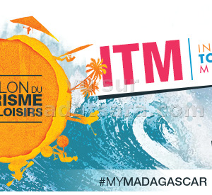 Salon du tourisme et des loisirs - ITM International Tourism Fair Madagascar  5è édition - Hotel Carlton