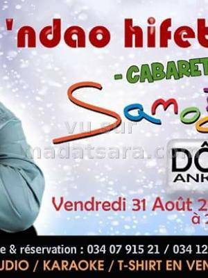 Samoela cabaret 'ndao hifety Dome RTA Ankorondrano