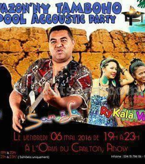 Samoela, RyKala Vazo - Vazon'ny tamboho pool accoustic party - Oasis du Carlton Anosy