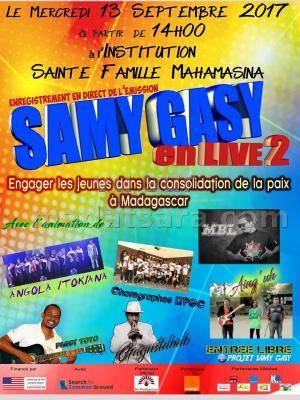 Samy gasy en live avec Gangstabab, Paget Toto, Mbl, Ny Angola Itokiana, Aing'Uh - Sainte Famille Mahamasina