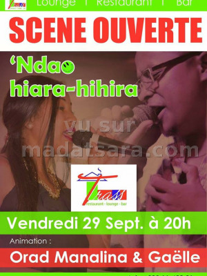 Scène ouverte "Ndao hiara-hihira avec Orad Manalina‍ & Gaëlle - TRASS Tsiadana‍