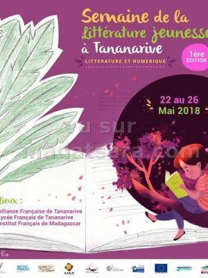 Semaine de la littératire jeunesse à Antananarivo AFT - Alliance Française d'Antananarivo - IFM - Institut Français de Madagascar - Lycée Français de Tananarive Ambatobe