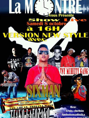 Show live version New Style avec Saboodak‍, Sixman‍, Tsy Mihety Gang - La Montre Ambolomadinika