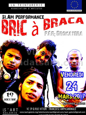 Slam performance bric à Braca par Brokatera - Is'Art Galerie‍