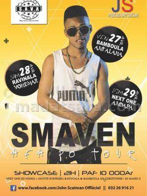 Smaven en show case Bamboula - Antalaha - Next One Andapa - Ravinala Discothèque Vohémar