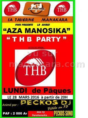 Soirée Aza manosika THB Party