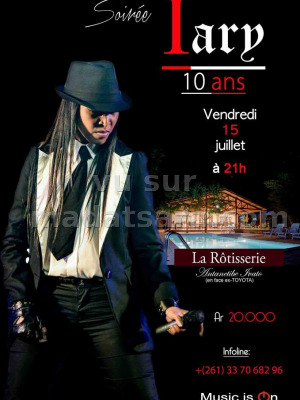 Soirée Iary 10 ans - La Rôtisserie Antanetibe Ivato