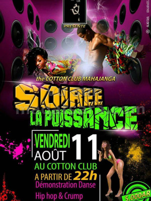 Soirée la puissance - Cotton Club Mahajanga‍