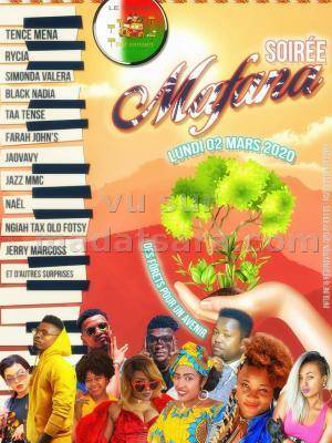 Soiree mafana Jerry, Tence Mena, Farah John's, Jazz Mmc, Simonda Valera, Rycia, Jaovavy, Ngiah Tax Olo Fotsy, Taa Tense, Black Nadia, Nael Taxi Be Tana