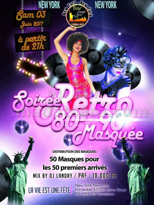 Soirée retro 80-90 masquée - New York New York Tamatave‍
