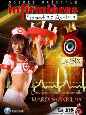 Soirée Spéciale Infirmière au &quot;Le SIX&quot;