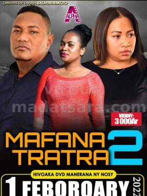 Sortie-cinéma - Mafana Tratra 2