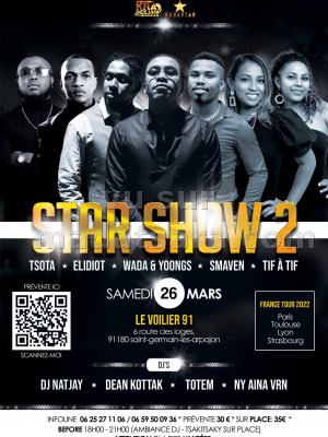 Star Show 2 - Tsota‍ Elidiot‍ Wada‍ Yoongs‍ Smaven‍ Tif A tif‍ - Le Voilier 91 La Norville‍