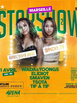Star show - Tif A tif‍ - Wada‍ Yoongs‍ Elidiot‍ Smaven‍ Tsota‍ - Arena Réception Marseille