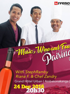 StephRamb‍, Riana F. et Chef Zandry - music, Wine and food Pairing - Grand Hôtel Urban Ambatonakanga