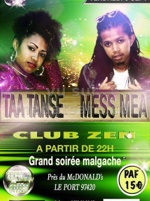 Taa Tense & Mess Mea - Club Zen - grande soirée Malgache