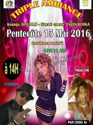 Tahiry, Nou'Eh & Sheylah - Kianja Alo Alo - Sacré Coeur Tsianaloko