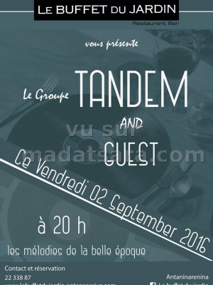 Tandem and Guest au Buffet du Jardin