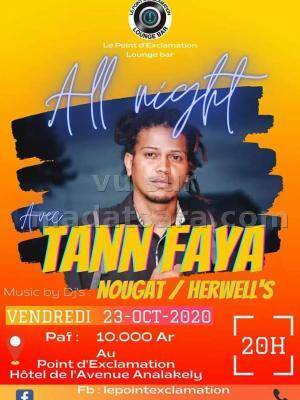 Tann Faya all night Le Point d'Exclamation