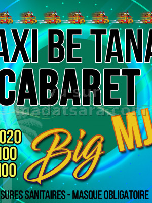 Taxi Be Tana‍ cabaret Big MJ‍