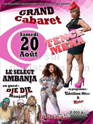 Tence Mena, Sacha Bam Bam & DjeDje Manjary - grand cabaret - Le Select Ambanja