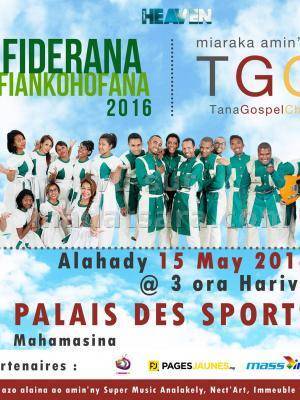 TGC Tana Gospel Choir, fiderana sy fiankohofana 2016 - Palais des Sports Mahamasina