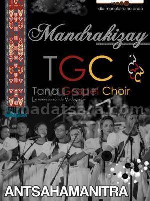 TGC Tana Gospel Choir Mandrakizay à Antsahamanira
Quelques vidéos de TGC
[videos artiste=tana-go