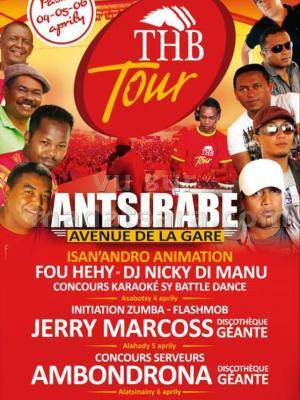 THB Tour à Antsirabe Avenue de la gare avec Fou Hehy, Dj Nicky, Dj Manu, Jerry Marcoss, AmbondronA