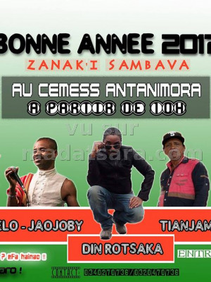 Tianjama‍, Din rotsaka‍, Jaojoby‍, Tsang'Arvelo‍ & One Six - bonne année zanak'i Sambava - CEMESS Antanimora‍