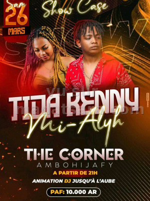 Tida Kenny‍, Mi-Alyh - show case - The Corner Ambohijafy